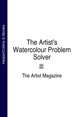 Artist Magazine - The Artists Watercolour Problem Solver