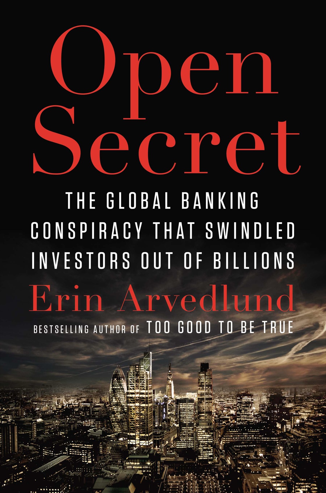 Open Secret The Global Banking Conspiracy That Swindled Investors Out of Billions - image 1