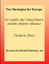 title Two Strategies for Europe De Gaulle the United States and the - photo 1