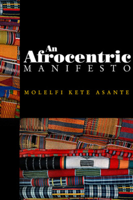 Asante - An Afrocentric Manifesto Toward an African Renaissance