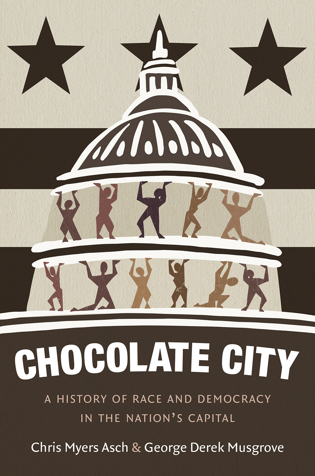 CHOCOLATE CITY CHOCOLATE CITY A HISTORY OF RACE AND DEMOCRACY IN THE NATIONS - photo 1