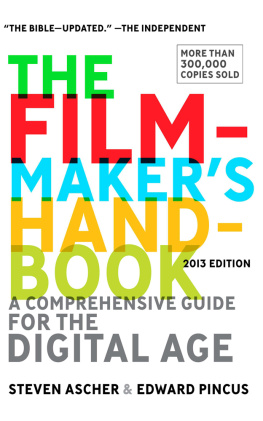 Ascher Steven The Filmmakers Handbook: a Comprehensive Guide for the Digital Age