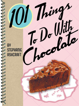 Ashcraft - 101 Things to Do With Chocolate