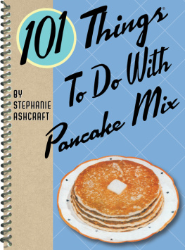 Ashcraft - 101 Things to do With Pancake Mix