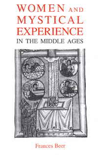 title Women and Mystical Experience in the Middle Ages author - photo 1