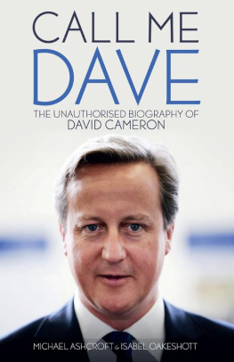 Ashcroft Michael - Call Me Dave The Unauthorised Biography of David Cameron