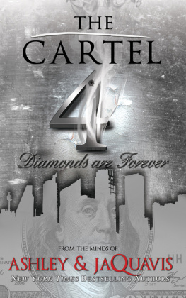 Ashley and JaQuavis - The Cartel 4: Diamonds are Forever