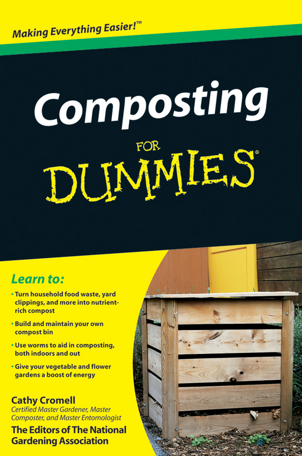 Composting For Dummies by Cathy Cromell and the Editors of The National - photo 1