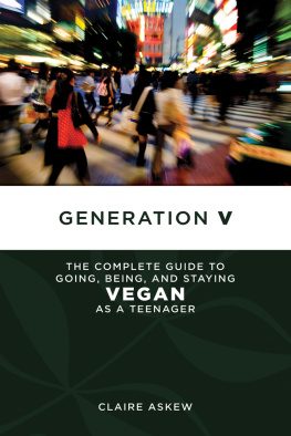 Askew - Generation V: the complete guide to going, being, and staying vegan as a teenager