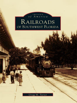 Atlantic Coast Line Railroad Company. Railroads of Southwest Florida