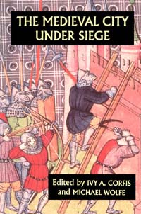 title The Medieval City Under Siege author Corfis Ivy A - photo 1