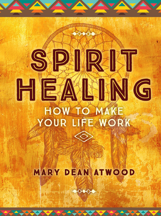 Spirit healing how to make your life work - image 1