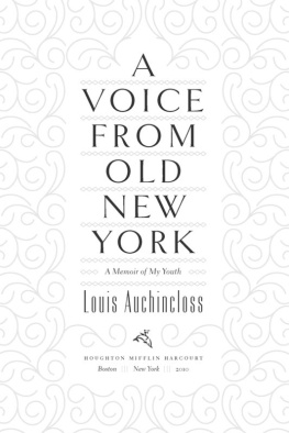 Auchincloss A voice from old New York: a memoir of my youth