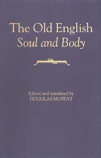 title The Old English Soul and Body author Moffat Douglas - photo 1