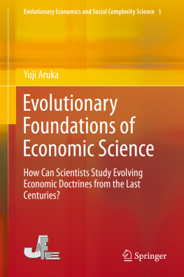 Aruka - Evolutionary foundations of economic science: how can scientists study evolving economic doctrines from the last centuries?