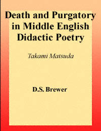 title Death and Purgatory in Middle English Didactic Poetry author - photo 1