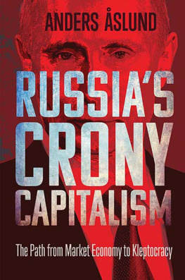 Åslund - Russias crony capitalism: the path from market economy to kleptocracy