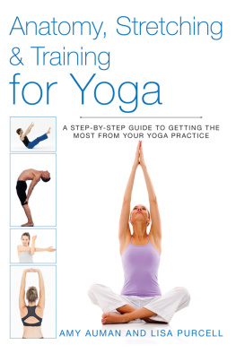 Auman Anatomy, stretching and training for yoga: a step-by-step guide to getting the most from your yoga