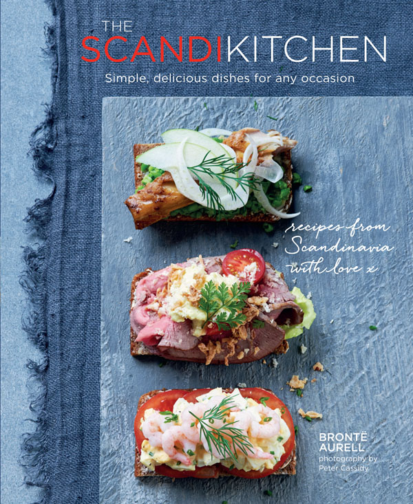 THE SCANDI KITCHEN THE SCANDI KITCHEN Simple delicious dishes for any - photo 1