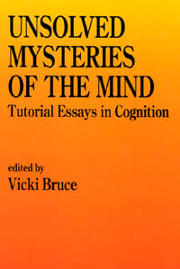 Page iii Unsolved Mysteries of the Mind Tutorial Essays in Cognition - photo 1