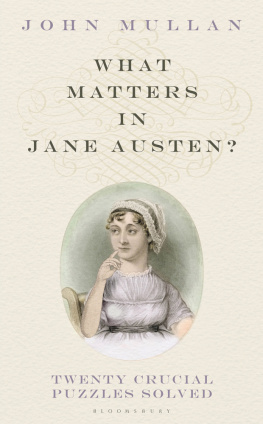 Austen Jane - What matters in Jane Austen?: twenty crucial puzzles solved