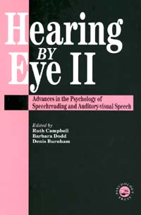 title Hearing By Eye II Advances in the Psychology of Speechreading and - photo 1