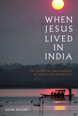 Alan Jacobs - When Jesus Lived in India