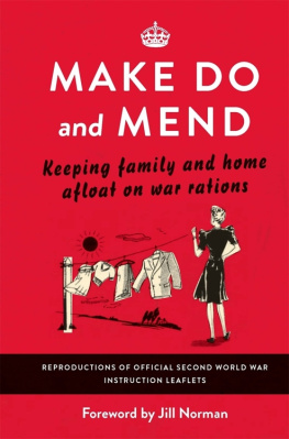 Authors - Make Do and Mend: Keeping Family and Home Afloat on War Rations