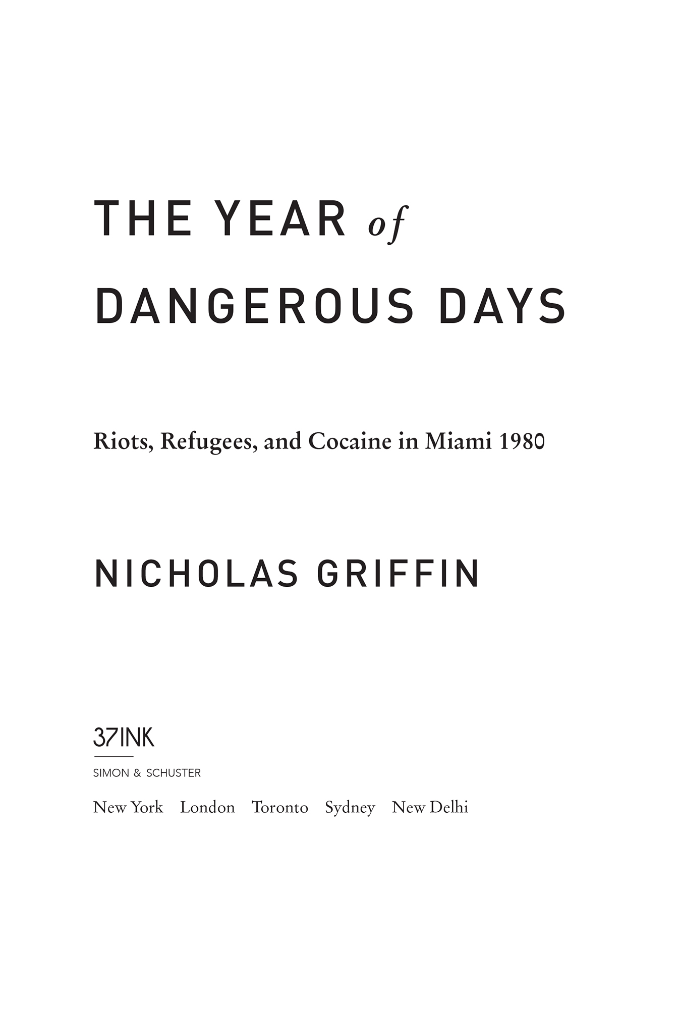 The Year of Dangerous Days Riots Refugees and Cocaine in Miami 1980 - image 2