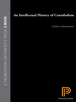 Avramescu Catalin - An Intellectual History of Cannibalism