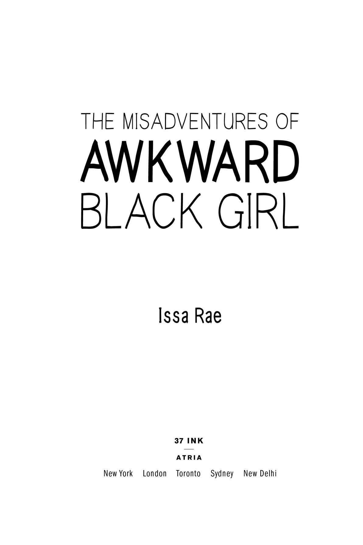 The Misadventures of Awkward Black Girl - image 1