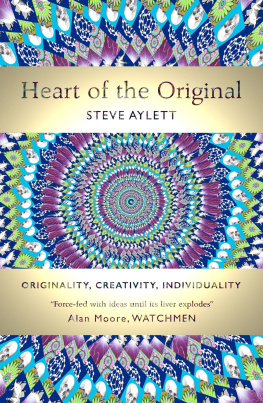 Aylett - Heart of the original: originality, creativity, individuality