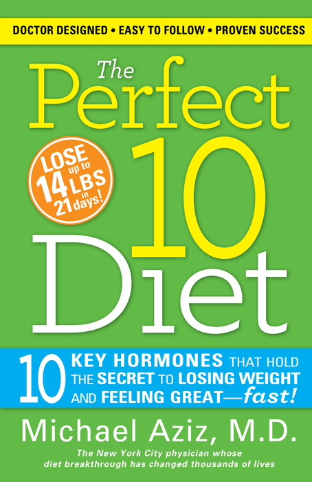 Success Stories The Perfect 10 Diet has been around for years Before the - photo 1
