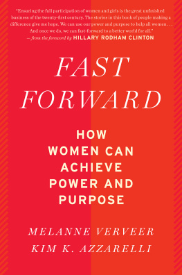 Azzarelli Kim K. - Fast forward: how women can achieve power and purpose