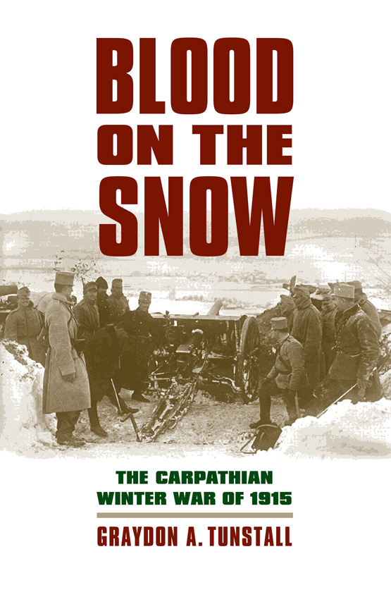 BLOOD ON THE SNOW MODERN WAR STUDIES Theodore A Wilson General Editor - photo 1