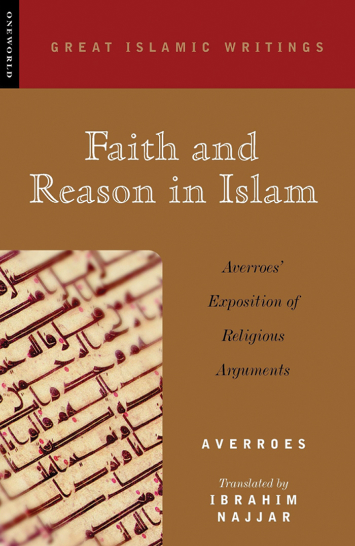 GREAT ISLAMIC WRITINGS Faith and Reason in Islam GREAT ISLAMIC WRITINGS - photo 1