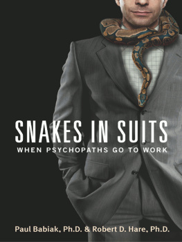 Babiak Paul Snakes in suits: when psychopaths go to work