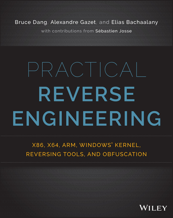 Practical Reverse Engineering x86 x64 ARM Windows Kernel Reversing Tools - photo 1