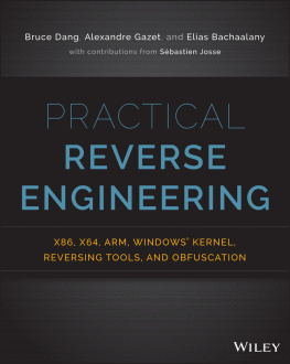 Bachaalany Elias - Practical Reverse Engineering: x86, x64, ARM, Windows Kernel, Reversing Tools, and Obfuscation