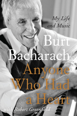 Bacharach Burt - Anyone who had a heart: my life and music