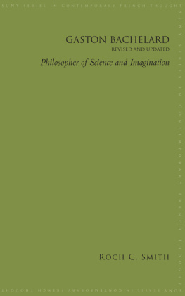 Bachelard Gaston Gaston Bachelard: philosopher of science and imagination