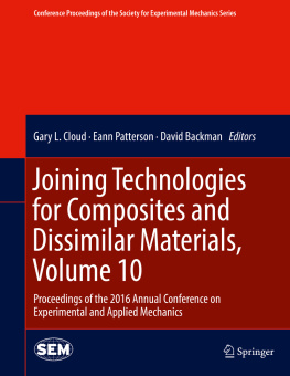 Backman David - Joining Technologies for Composites and Dissimilar Materials, Volume 10 Proceedings of the 2016 Annual Conference on Experimental and Applied Mechanics 