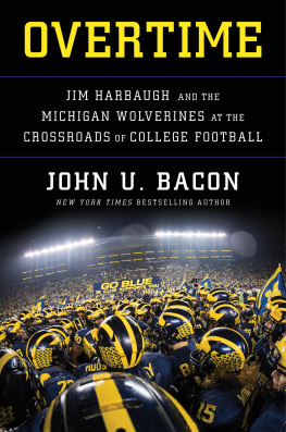 Bacon - Overtime: jim harbaugh and the michigan wolverines at the crossroads