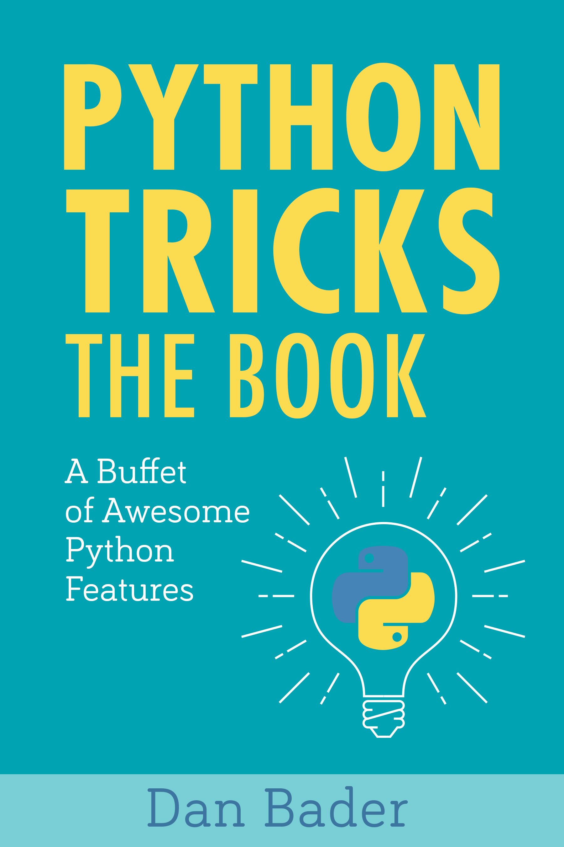 Python Tricks The Book Dan Bader Python Tricks The Book For online - photo 1