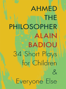 Badiou Ahmed the Philosopher Thirty-F