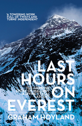 Irvine Andrew - Last hours on Everest: the gripping story of Mallory & Irvines fatal ascent