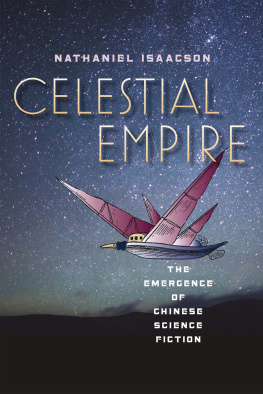 Isaacson Celestial empire the emergence of Chinese science fiction