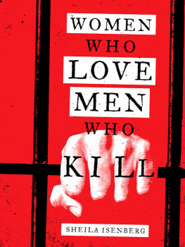 Isenberg - Women Who Love Men Who Kill