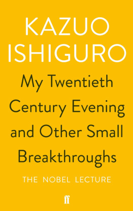 Ishiguro - My Twentieth Century Evening and Other Small Breakthroughs