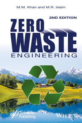 Islam Rafiqul Zero waste engineering: a new era of sustainable technology development